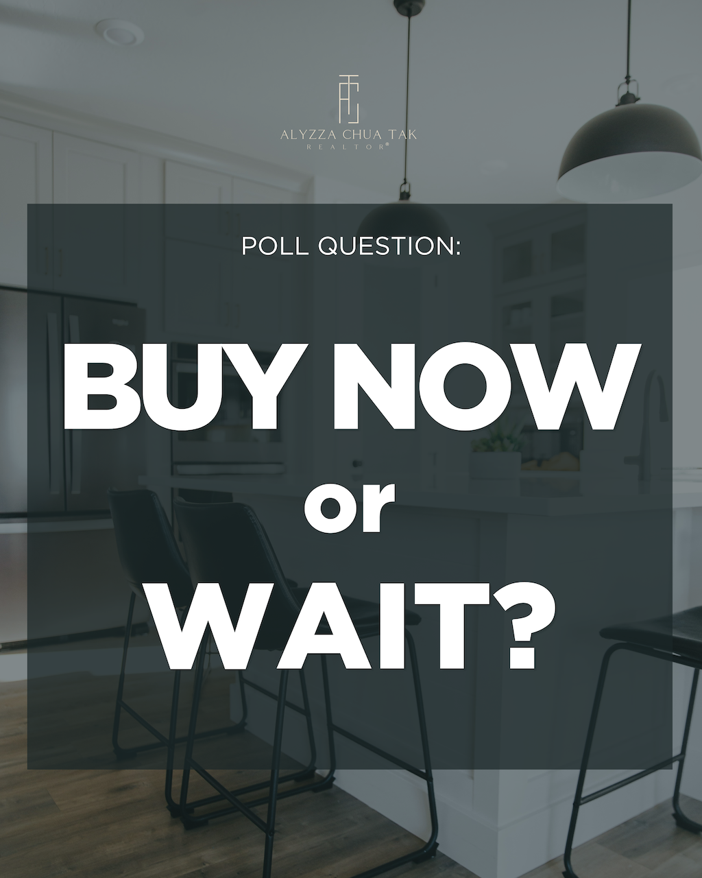 Buy now or wait — what makes the most sense for you right now?